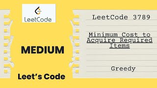 Leetcode 3789. Minimum Cost to Acquire Required Items | Greedy | O(1) | Medium | C++