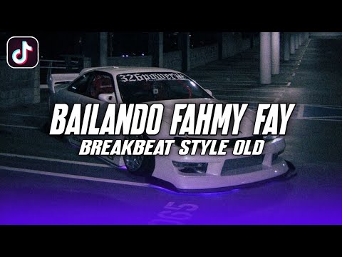 DJ BAILANDO FAHMY FAY - BREAKBEAT OLD VIRAL 