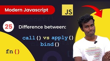 #25 - Function Prototypes: call() vs apply() vs bind() methods |  Modern JavaScript in Tamil