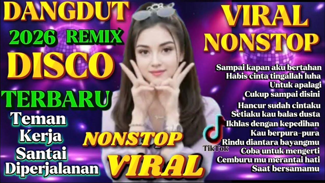 DANGDUT DISCO REMIX TERBARU VIRAL TIKTOK NONSTOP REMIX💥COCOK UNTUK TEMAN KERJA SANTAI DIPERJALANAN 