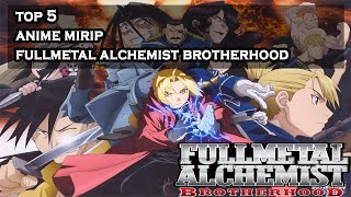 5 Anime Mirip Fullmetal Alchemist Brotherhood - INDONESIA