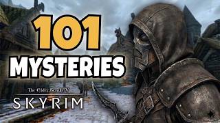 101 CRAZY Skyrim Mysteries to Fall Asleep To