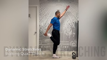 Dynamic Stretching - Walking Quads Stretch