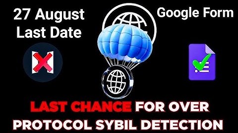 Over Protocol Sybil Detection By Google Form | Mudassar Free Earning