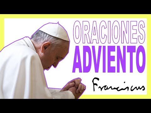 ✝️ ORACIONES para el ADVIENTO con el Papa Francisco, José Mª Olaizola y San Ignacio de Loyola 👈👈