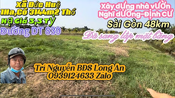 Tập293:Đường DT 839 vào,Xây nhà vườn nghĩ dưỡng -Xã Đức Huệ-Tổng 10496m2,có 3144m2 thổ-giá Hạ 3 tỷ 3