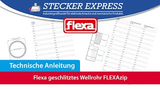 FLEXAzip - Das geschlitzte Wellrohr von Flexa