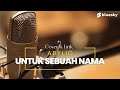 UNTUK SEBUAH NAMA - PANCE F PONDAAG | COVER DAN LIRIK - ABYLIO
