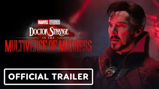 Doctor Strange in the Multiverse of Madness - Official Trailer (2022) Benedict Cumberbatch