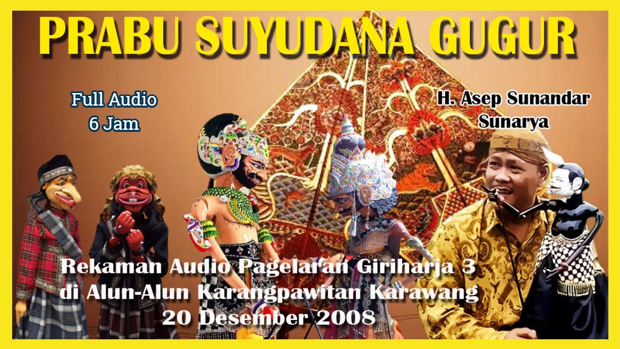 Wayang Golek GH3 Prabu Suyudana Gugur (Audio Panggung, 2008) - H. Asep Sunandar Sunarya