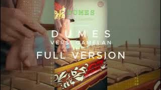 DUMES - VERSI GAMELAN (FULL VERSION)