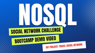 NoSQL Social Networking Bootcamp Project Demo Video
