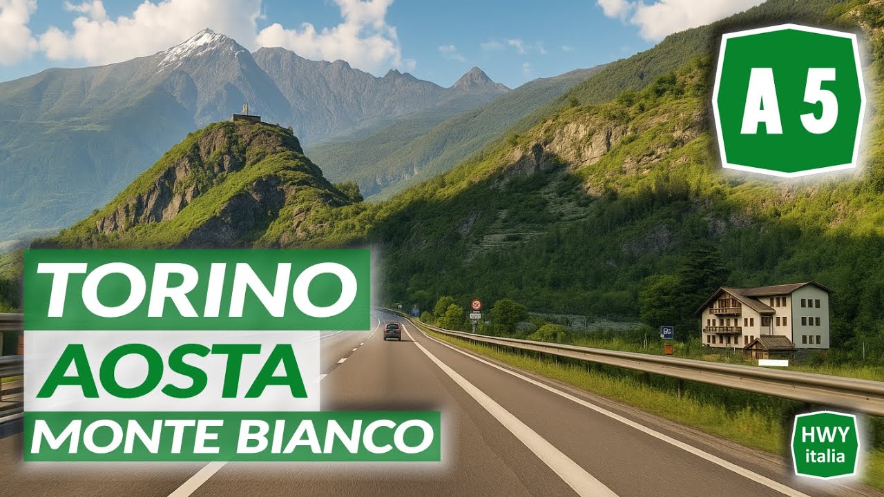 A5 Autostrada della Valle d'Aosta | TORINO - AOSTA - MONTE BIANCO | Percorso completo