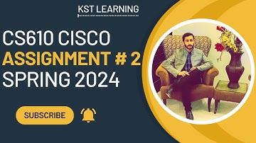 CS610 Assignment 2 Solution Spring 2024 | CS610 Assignment No 2 Solution Spring 2024 | KST Learning
