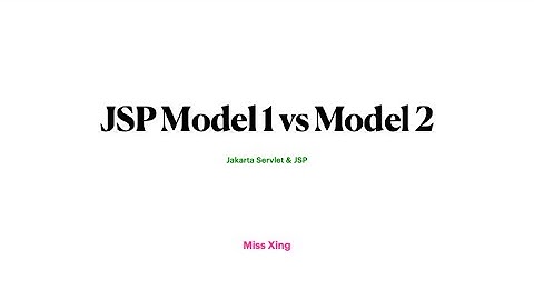 JSP Model 1 vs Model 2