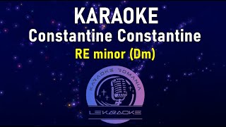 Constantine Constantine Karaoke - Re minor (Negative - Karaoke 2022)