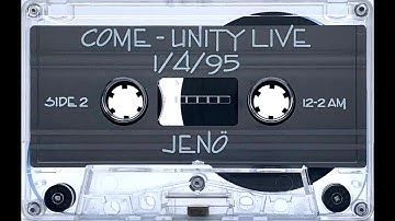 Jeno - Come-Unity Live 1/4/95 [HD]