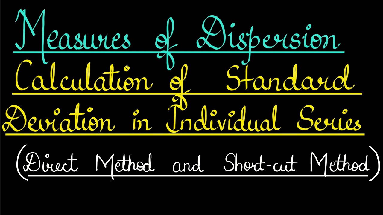 Measures of DispersionPart 9Calculation of Standard Deviation in