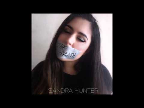 The Truth - Sandra Hunter (Official Studio Version)
