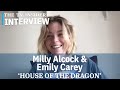 HOUSE OF THE DRAGON's Milly Alcock & Emily Carey talk their characters' relationship | TV Insider