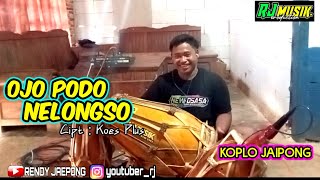 OJO PODO NELONGSO ( Koes Plus ) VERSI KOPLO JAIPONG TERBARU - COVER CAK RENDY || LAGU VIRAL‼️