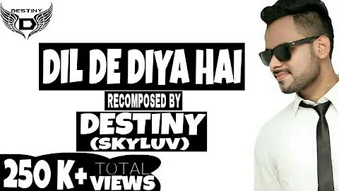 Dil De Diya Hai Jaan Tumhe Denge || Cover Song || By Destiny Band