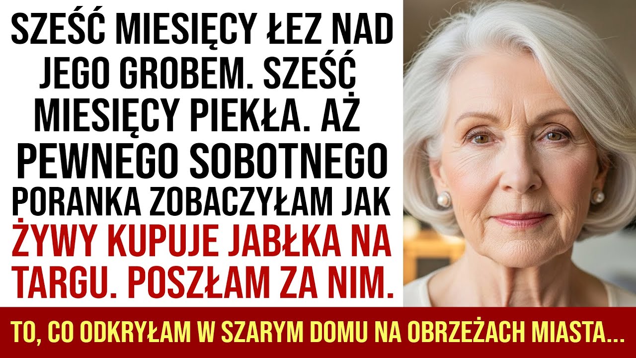 Sześć Miesięcy Po Śmierci Mojego Męża Zobaczyłam Go Na Targu. A Potem Poszłam Za Nim Do Domu...