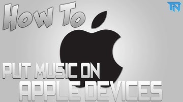 How to put music on your Ipod Touch (All Apple Devices)