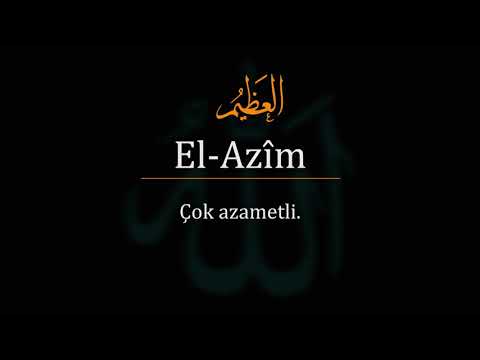 Esmaül Hüsna - Allah'ın Güzel İsimleri