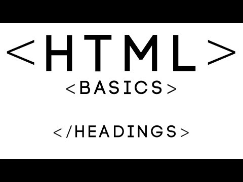 HTML Basics Tutorial 5 - Headings