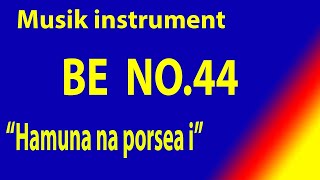 BUKU ENDE (BE) NO 44 HAMUNA NA PORSEA I ( Ayat 1-2 )