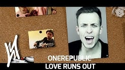 OneRepublic - Love runs out  - Durasi: 4:36. 