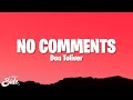 Don Toliver NO COMMENTS Lyrics Don Toliver NO COMMENTS Lyrics