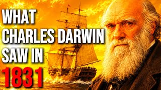 What Charles Darwin Saw in 1831 Was Stranger Than You Think | History for Sleep