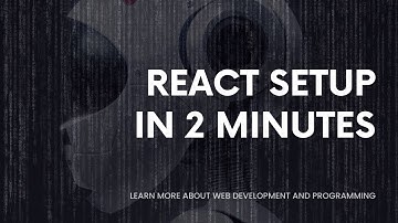 Mastering React: A Step by Step Guide to Setting Up Your Development Environment.