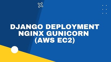 Deploy Django on AWS | Django Deployment NGINX GUNICORN | Django Deployment