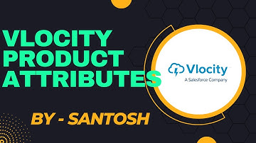 Vlocity Product Attributes  By - Santosh