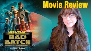 Star Wars, The Bad Batch Series Review - Did we need this series? Yes. Here's why ...