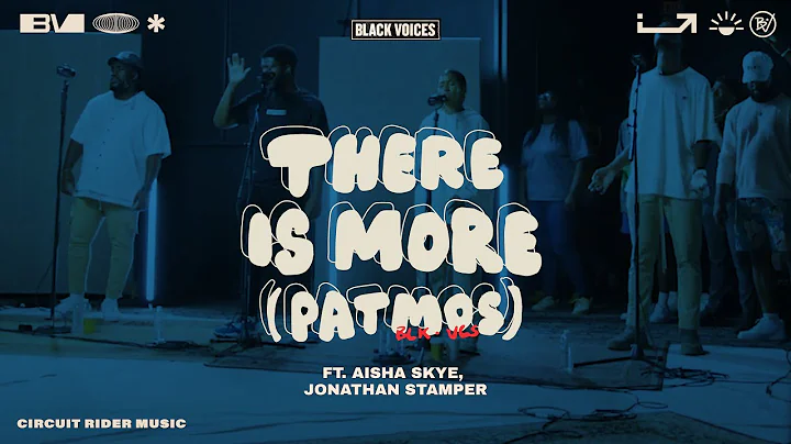 There Is More (Patmos) - Black Voices Movement (Of...