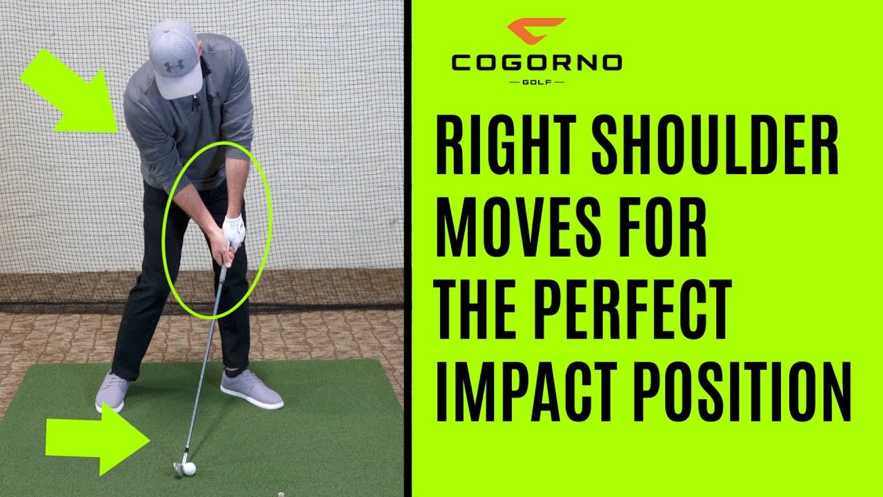 GOLF How To Use The Right Shoulder To Create The Perfect Impact
