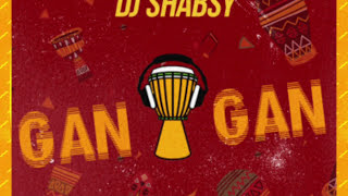 DJ SHABSY x KOKER – “GAN GAN” (LYRICS VIDEO)