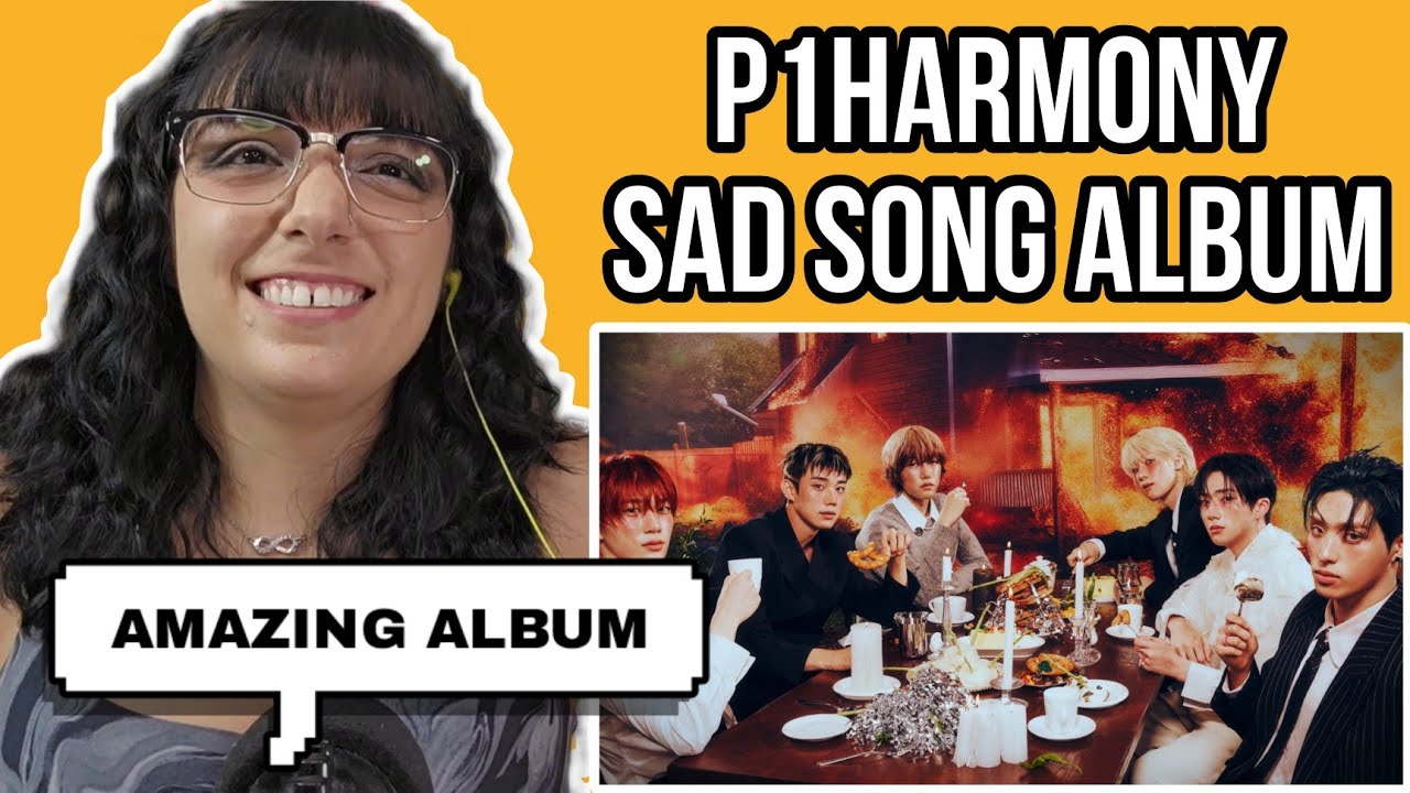 P1HARMONY 'SAD SONG' MV & ALBUM | REACTION