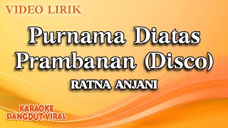 Ratna Anjani - Purnama Diatas Prambanan Disco ( Video Lirik)