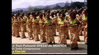 le tout puissant oyessi de moanda - la fum'obi