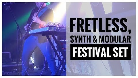 Dawless Festival Set : Cable Festival // Fretless Bass, AE Modular, Polyend Tracker, UBX-A