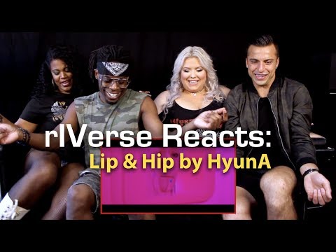 RIVerse Reacts: Lip & Hip By HyunA - M/V Reaction