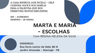 MARTA E MARIA - ESCOLHAS