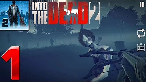 Into the dead 2 walkthrough Initiate part 1 Android & ios