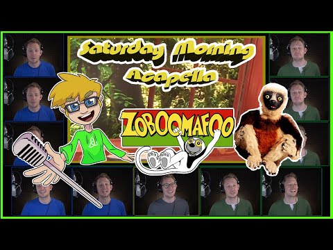 Zoboomafoo Theme - Saturday Morning Acapella
