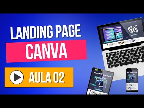 Como Criar uma Landing Page Gratuita no Canva | Aula 02